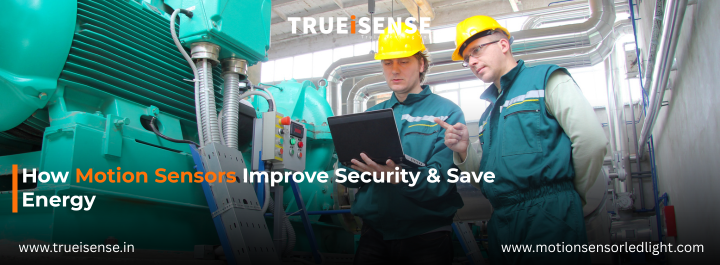 How Motion Sensors Improve Security & Save Energy