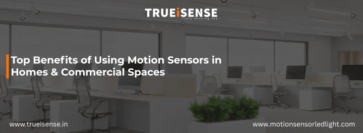 Benefits of Using Motion Sensors
